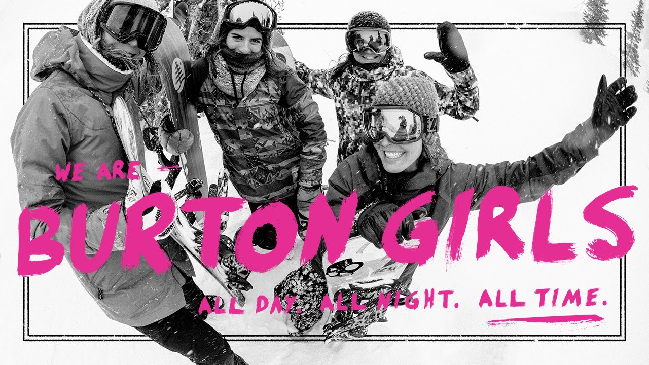 Burton Girls: All Day. All Night. All Time. TEASER