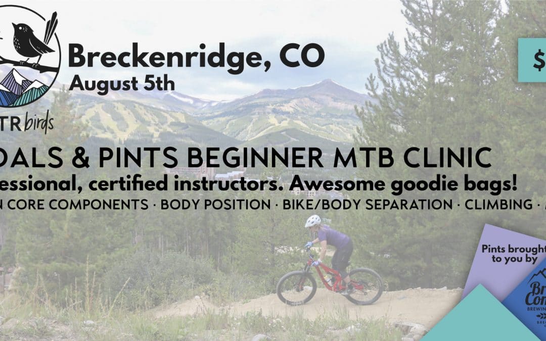 Pedals & Pints MTB Beginner Clinic – Breckenridge: FOURTH BIANNUAL