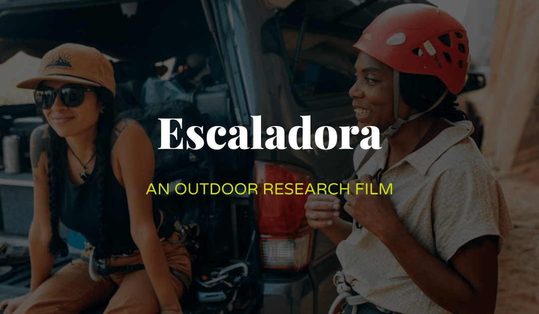 Outdoor Research Films: Escaladora