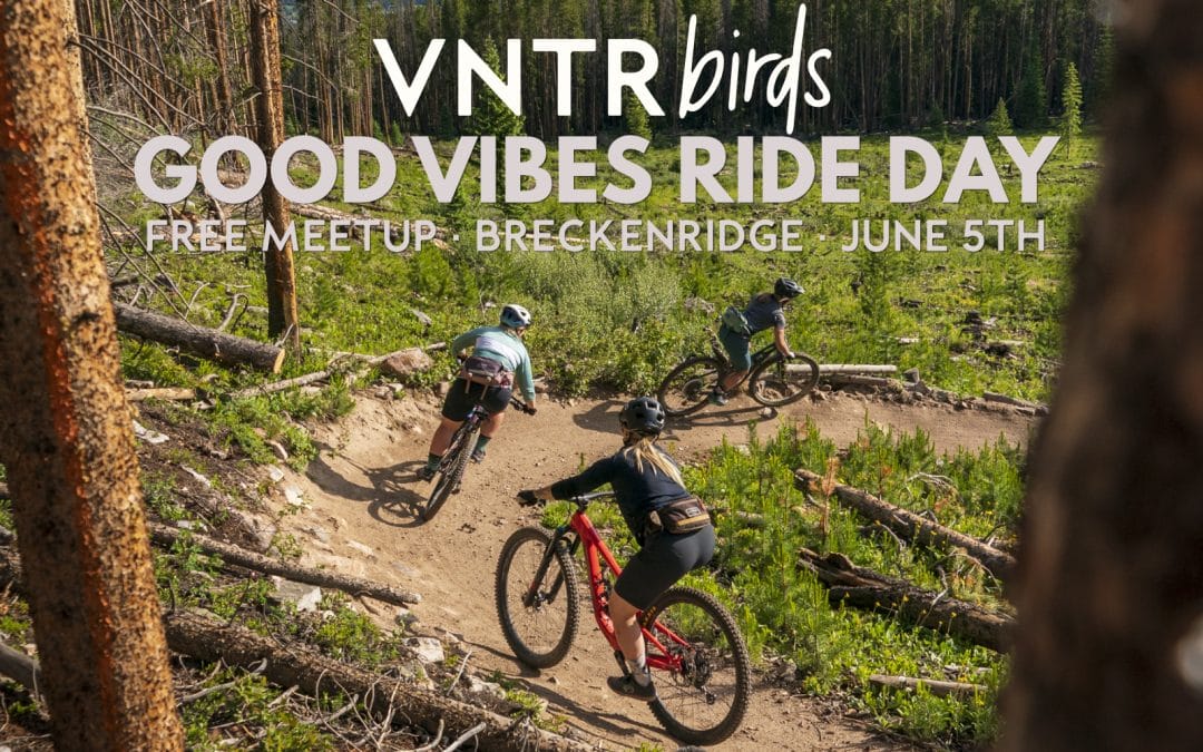 Good Vibes Ride Day MTB – June