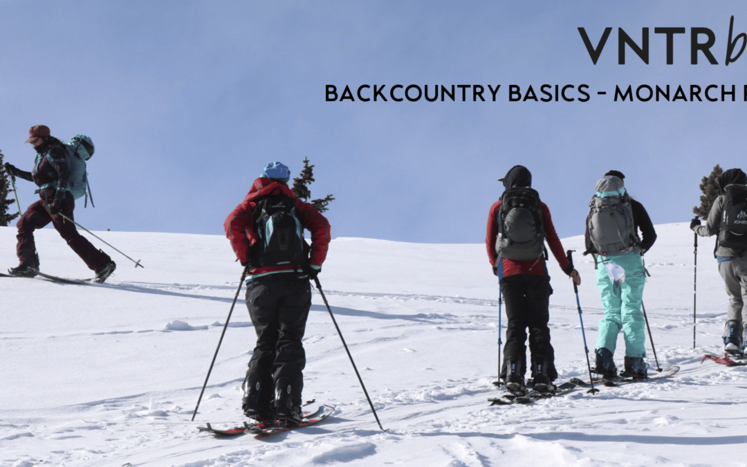 Backcountry Basics – Monarch Pass
