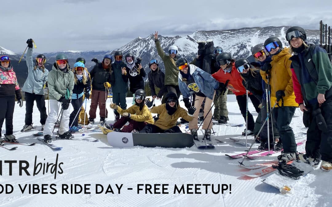 GALENTINE’S DAY RIDE DAY – ARAPAHOE BASIN